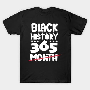 Black History Month 24/7/365 african american T-Shirt